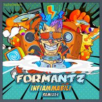 Formantz - Infiammabili (Remixes)