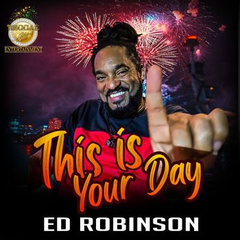 Ed Robinson - This Is Your Day