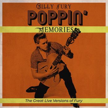 Billy Fury - Poppin' Memories (The Great Live Versions of Fury)