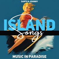 Santo & Johnny - Island Songs (Music in Paradise)