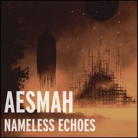Aesmah - Nameless Echoes (New Version 2022)