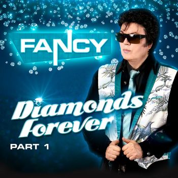 Fancy - DIAMONDS FOREVER  PART I