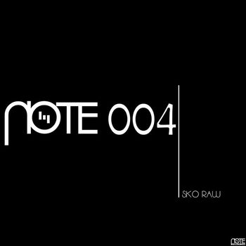 Sko Raw - Note 004