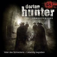 Dorian Hunter - 48.2: Vater des Schreckens - Lebendig begraben