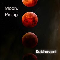 Subhavani - Moon, Rising