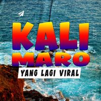 Yang Lagi Viral - Kali Maro (Remix)