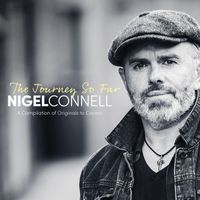 Nigel Connell - The Journey so Far