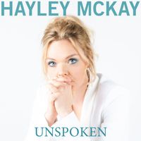 Hayley Mckay - Unspoken