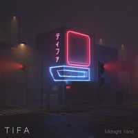 Tifa - Midnight Mind