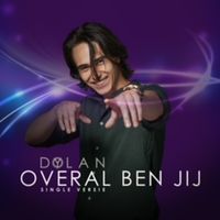 Dylan - Overal Ben Jij (Single versie) (Single versie)