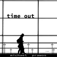 Michael Prawos - Time Out