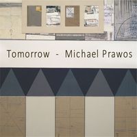 Michael Prawos - Tomorrow