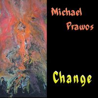 Michael Prawos - Change
