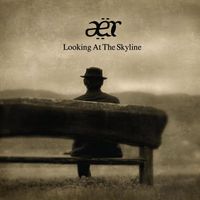 Aer - Looking at the Skyline