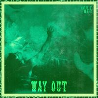 Greenhouse - Way Out (Explicit)