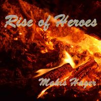 Makis Hager - Rise of Heroes