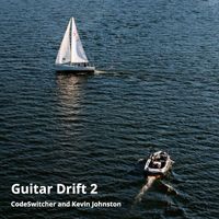 Codeswitcher / Kevin Johnston - Guitar Drift 2