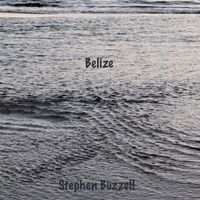 Stephen Buzzell - Belize