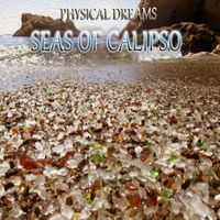 Physical Dreams - Seas of Calipso
