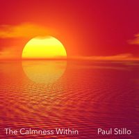 Paul Stillo - The Calmness Within