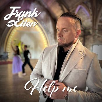 Frank van Etten - Help Me