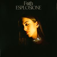 Faith - Esplosione