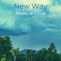 Music is Love - New Way