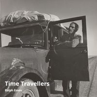 Ralph Essex - Time Travellers