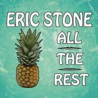Eric Stone - All the Rest