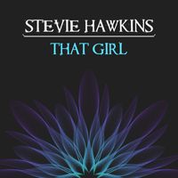 Stevie Hawkins - That Girl