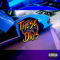Sabby X - These Days (Explicit)