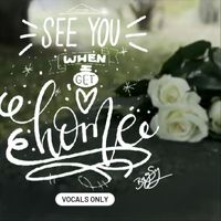 Bugsy - See You When I Get Home (Vocals Only)