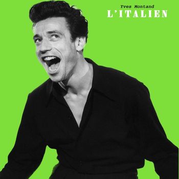 Yves Montand - L'Italien