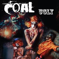 Coal - Ugly (Explicit)