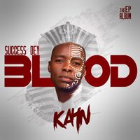 Kahn - Success Dey Blood