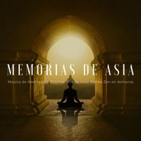China Zen Tao - Memorias de Asia: Música de Meditación Oriental, Flor de Loto, Mente Zen en Armonía