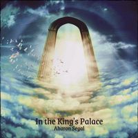 Aharon Segal - In the King's Palace