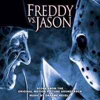 Graeme Revell - Freddy vs. Jason (Score from the Original Motion Picture Soundtrack) (2015 Remaster [Explicit])