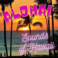 Kana King & His Hawaiians - Aloha! Sounds of Hawaii
