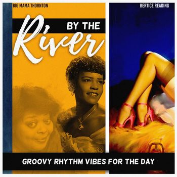 Various Artists - By the River (Groovy Rhythm Vibes for the Day)
