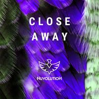 Nuvolution - Close Away