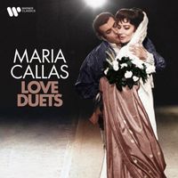 Maria Callas - Love Duets
