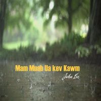 John Lee - Mam Muab Ua Kev Kawm
