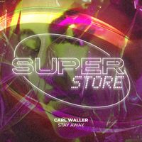 Carl Waller - Stay Away