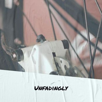 Various Artists - Unfadingly