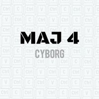Cyborg - Maj 4