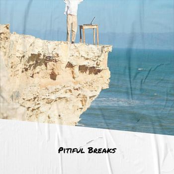 Various Artists - Pitiful Breaks