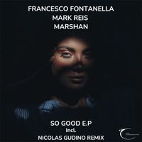 Francesco Fontanella - So Good E.P