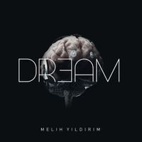 Melih Yıldırım - Dream