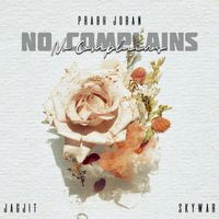Prabh Joban - No Complains